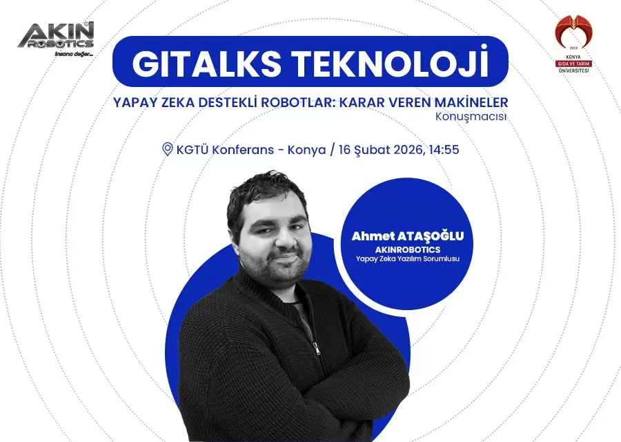 AKINROBOTICS GıTalks Teknoloji Konferansında