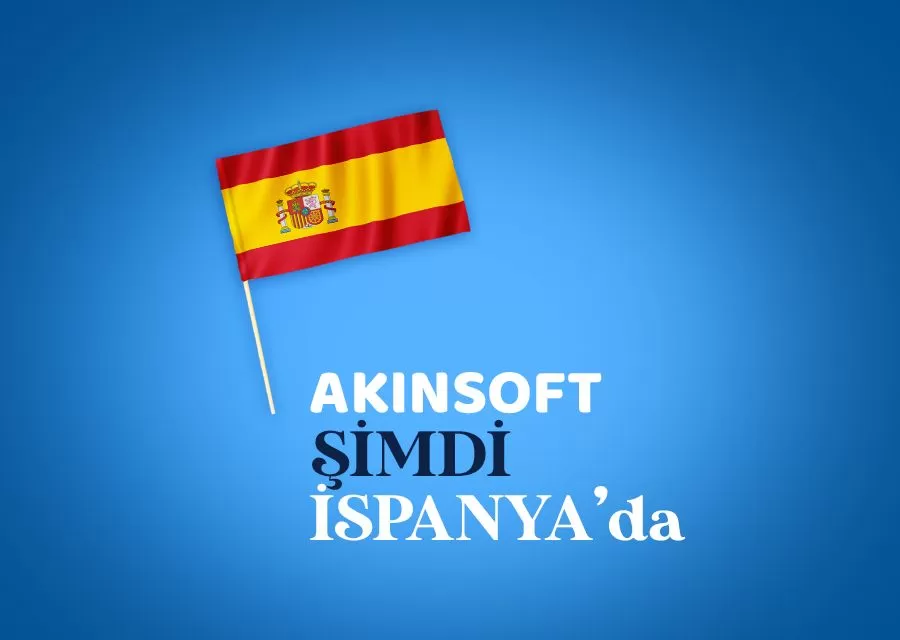 AKINSOFT Şimdi İSPANYA'da!