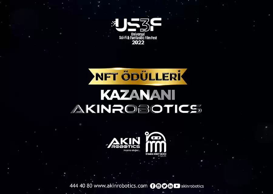 UNIVERSAL SCIFI FANTASTIC FİLM FESTİVALİNİN NFT ÖDÜLÜ AKINROBOTICSE VERİLDİ