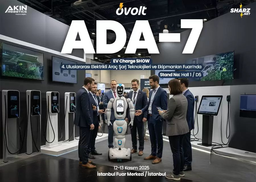Ada7 EV Charge Show 4 Uluslararası Elektrikli Araç Şarj Teknolojileri ve Ekipmanları Fuarında