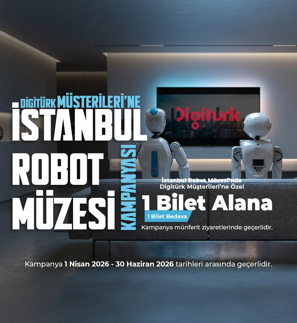 Tablet - İstanbul Robot Müzesi DIGITURK Müşterilerine Özel 1 Bilet Alana 1 Bilet Hediye