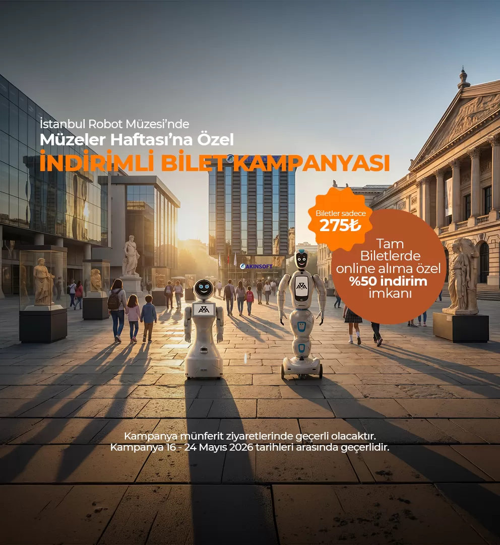 Tablet - İstanbul Robot Müzesi Müzeler Haftası Kampanyası